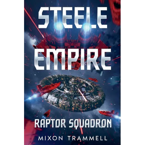 Steele Empire: Raptor Squadron - Paperback