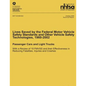 Lives Saved by the Federal Motor Vehicle Safety Standards and Other Vehicle Safety Technologies, 1960-2002: Passenger Cars and Light Trucks with a Rev - Paperback