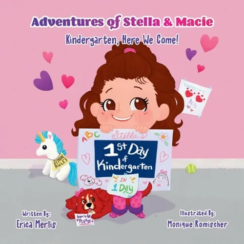Adventures of Stella & Macie: Kindergarten, Here We Come! - Paperback