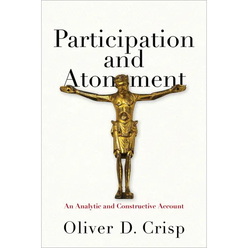 Participation and Atonement: An Analytic and Constructive Account - Hardcover