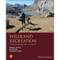 Wildland Recreation: Ecology and Management - Paperback