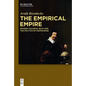 The Empirical Empire: Spanish Colonial Rule and the Politics of Knowledge - Hardcover