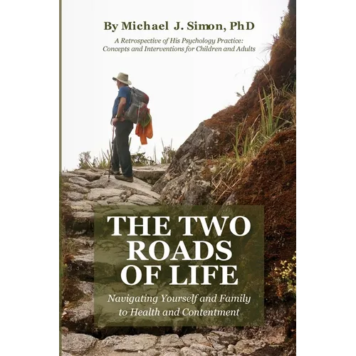 The Two Roads of Life - Paperback