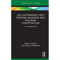 Self-Determined First Nations Museums and Colonial Contestation: The Keeping Place - Hardcover