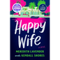 Happy Wife: A Read with Jenna Pick - Paperback