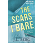 The Scars I Bare: A Small Town Second Chance Romance - Paperback