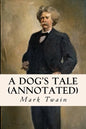 A Dog's Tale (annotated) - Paperback