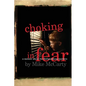 Choking in Fear: a memoir about the Hollandsburg murders - Paperback