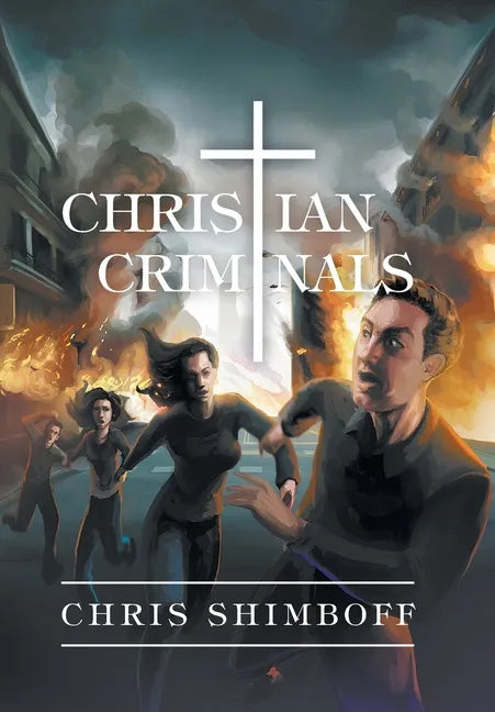 Christian Criminals - Hardcover
