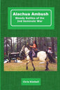 Alachua Ambush: Bloody Battles of the 2nd Seminole War - Paperback