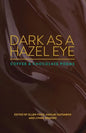 Dark as a Hazel Eye: Coffee & Chocolate Poems - Paperback