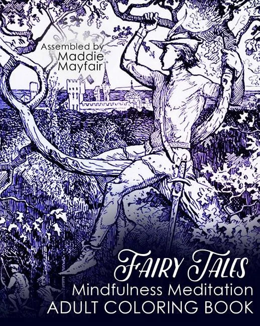 Fairy Tales Mindfulness Meditation Adult Coloring Book - Paperback