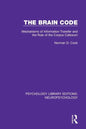 The Brain Code: Mechanisms of Information Transfer and the Role of the Corpus Callosum - Paperback