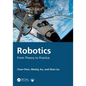 Robotics: From Theory to Practice - Paperback