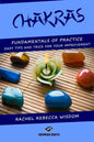 Chakras: The fundamentals of practice: easy tips and tricks for your improvement - Paperback