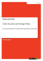 Cyber Security and Foreign Policy: Actors and institutions in Germany with a special focus on the BAKS - Paperback