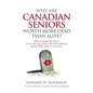 Why Are Canadian Seniors Worth More Dead Than Alive? - Paperback