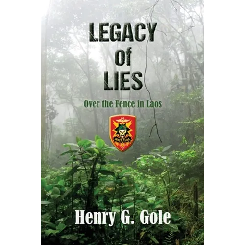 Legacy of Lies: Over the Fence in Laos - Paperback