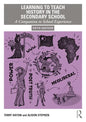 Learning to Teach History in the Secondary School: A Companion to School Experience - Paperback