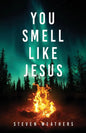 You Smell Like Jesus - Paperback