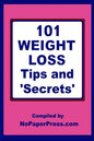 101 Weight Loss Tips & Secrets - Paperback