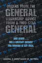 Orders from the General...Leadership Advice from a Two-Star General: Rise Above . . . Use a Military Mindset for Success in Any Field. - Paperback