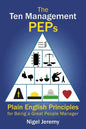 The Ten Management Peps: Plain English Principles for Being a Great People Manager - Paperback