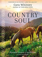 Country Soul: Inspiring Stories of Heartache Turned Into Hope - Hardcover