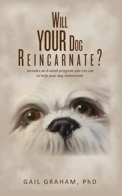 Will YOUR Dog Reincarnate? - Paperback