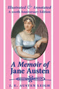 A Memoir of Jane Austen (illustrated and annotated): A 200th anniversary edition - Paperback