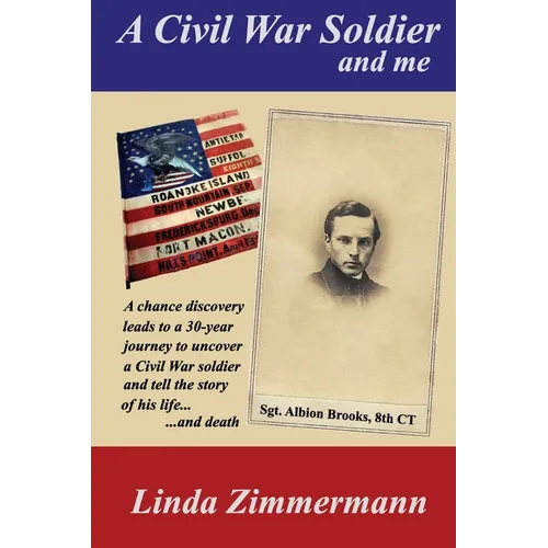 A Civil War Soldier and Me - Paperback