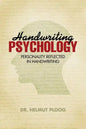 Handwriting Psychology: Personality Reflected in Handwriting - Paperback