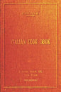 Italian Cookbook - 1919 Reprint: The Art Of Eating Well - Paperback