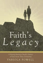 Faith's Legacy: A Haitian-American Family's Journey of Faith Across Three Generations - Hardcover