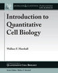 Introduction to Quantitative Cell Biology - Paperback