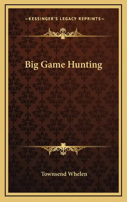 Big Game Hunting - Hardcover