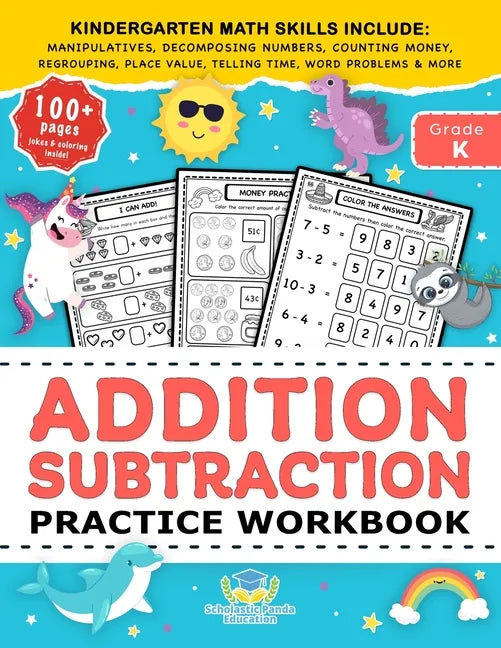 Addition Subtraction Practice Workbook: Kindergarten Math Workbook Age 5-7 Homeschool Kindergarteners and 1st Grade Activities Place Value, Manipulati - Paperback