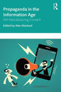 Propaganda in the Information Age: Still Manufacturing Consent - Paperback