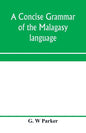 A concise grammar of the Malagasy language - Paperback