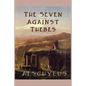 The Seven Against Thebes - Paperback