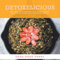 Detoxelicious: Easy Soul Food Inspired 10-Day Detox Cleanse Recipes and Fitness for Super Busy People. - Paperback