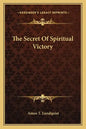 The Secret of Spiritual Victory - Paperback