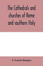 The cathedrals and churches of Rome and southern Italy - Paperback