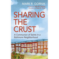 Sharing the Crust: A Communion of Saints in a Baltimore Neighborhood - Paperback