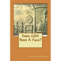 Does God Have A Face? - Paperback