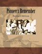 Pioneers Remember: Revised Edition - Paperback