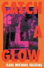 Catch a Glow - Paperback