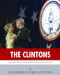 The Clintons: The Lives and Legacies of Bill and Hillary Clinton - Paperback
