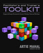 Facilitator's and Trainer's Toolkit: Engage and Energize Participants for Success in Meetings, Classes, and Workshops - Paperback