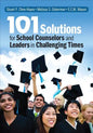 101 Solutions for School Counselors and Leaders in Challenging Times - Paperback